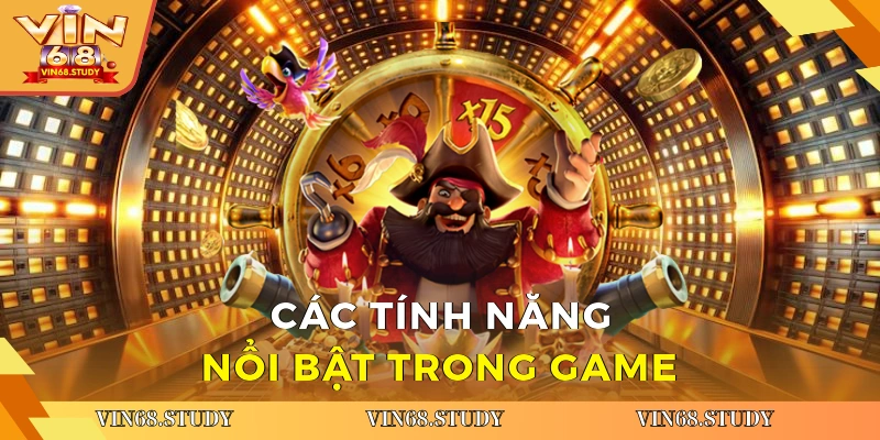 Tính năng nổi bật trong game