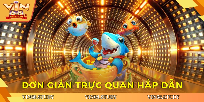 Đơn giản, trực quan, hấp dẫn