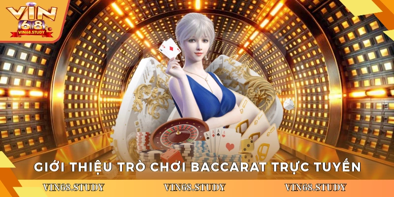 Giới thiệu luật chơi Baccarat